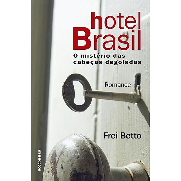 Hotel Brasil, Frei Betto