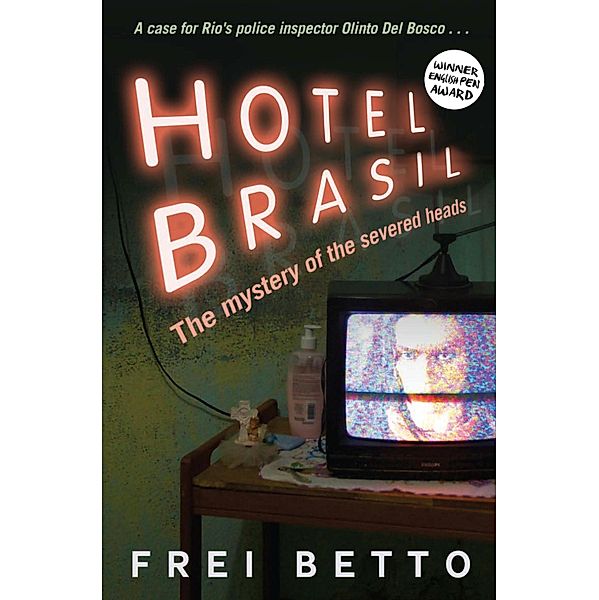 Hotel Brasil, Frei Betto
