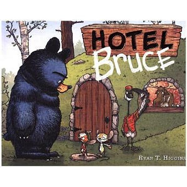 Hotel Bruce (Mother Bruce series, Book 2), Ryan T. Higgins