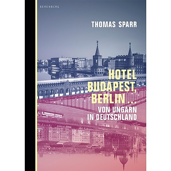 Hotel Budapest, Berlin ..., Thomas Sparr