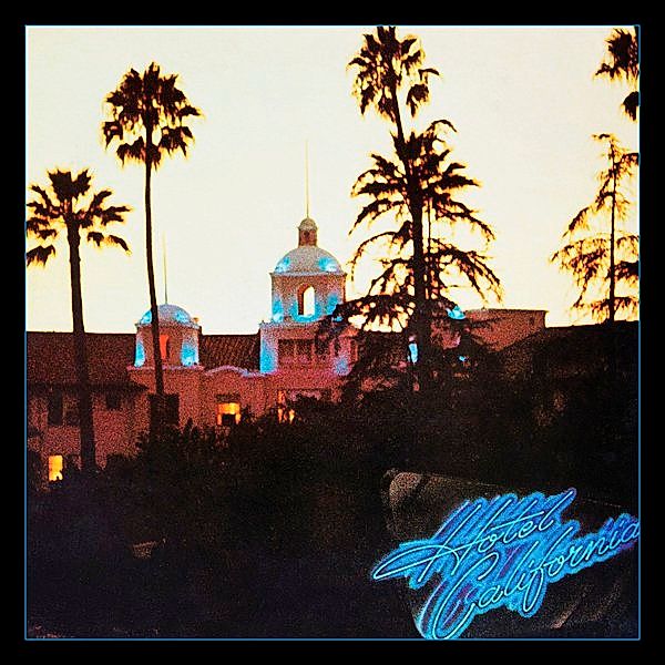 Hotel California (40th Anniversary Deluxe Edition), Eagles