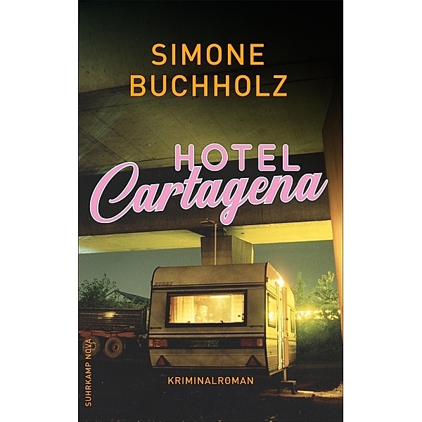 Hotel Cartagena / Chas Riley Bd.9, Simone Buchholz