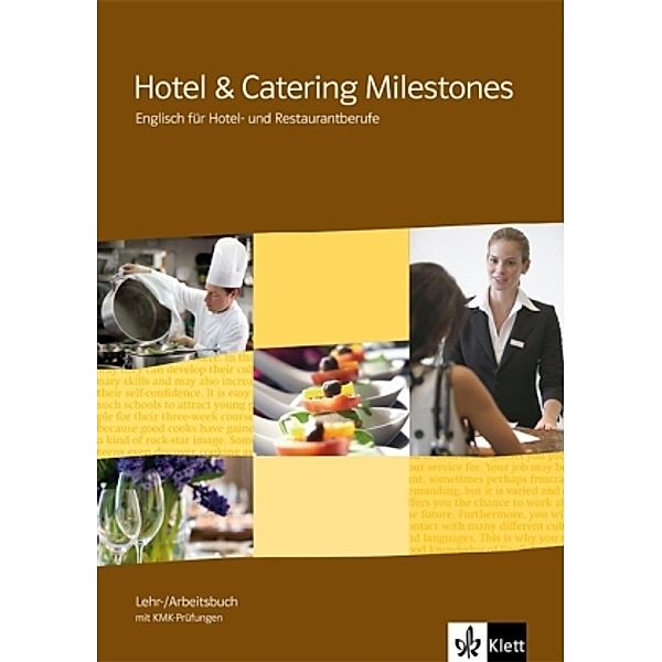 Hotel & Catering Milestones. Englisch für Hotel- und Restaurantberufe