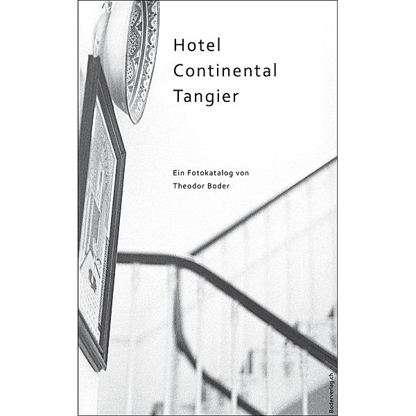 Hotel Continental Tangier, Theodor Boder