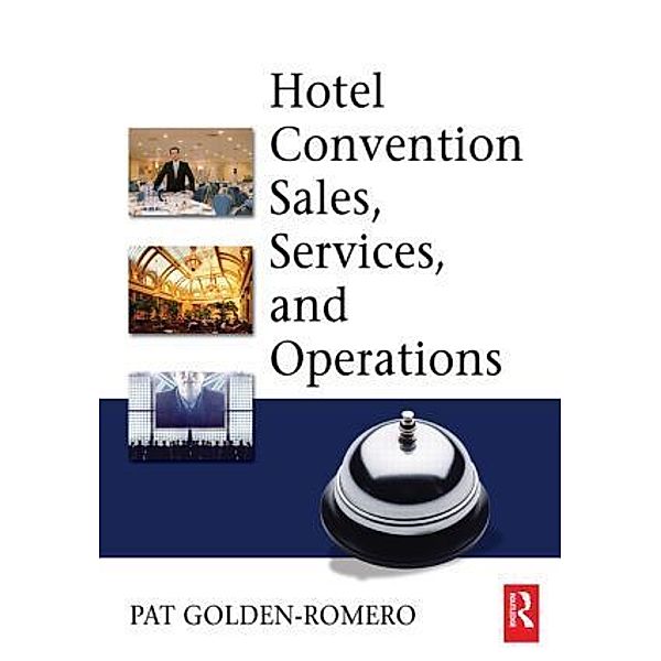 Hotel Convention Sales, Services and Operations, Pat Golden-Romero