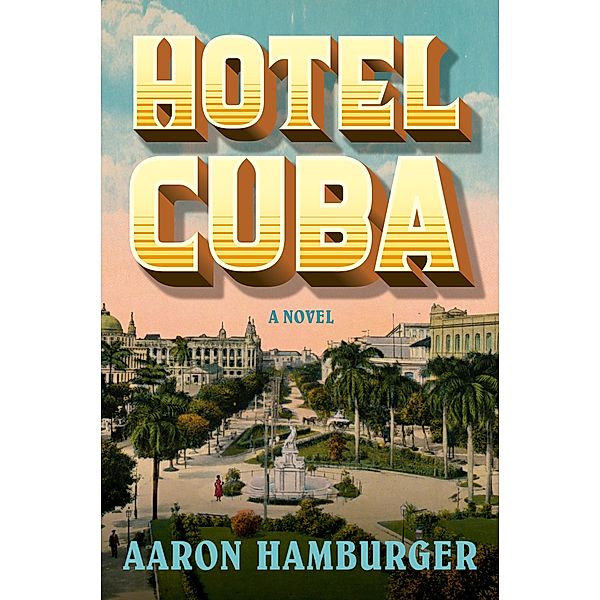 Hotel Cuba, Aaron Hamburger