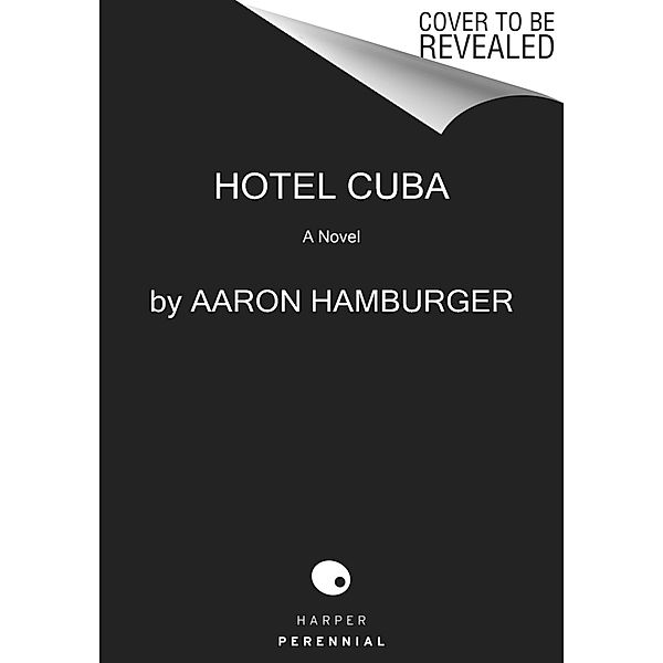 Hotel Cuba, Aaron Hamburger