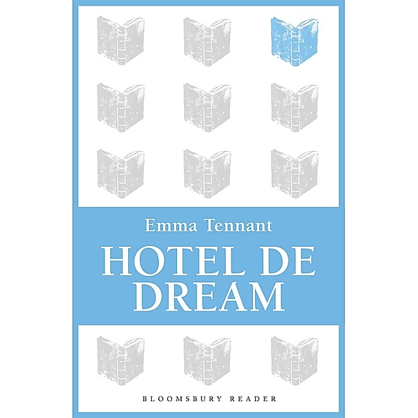 Hotel de Dream, Emma Tennant