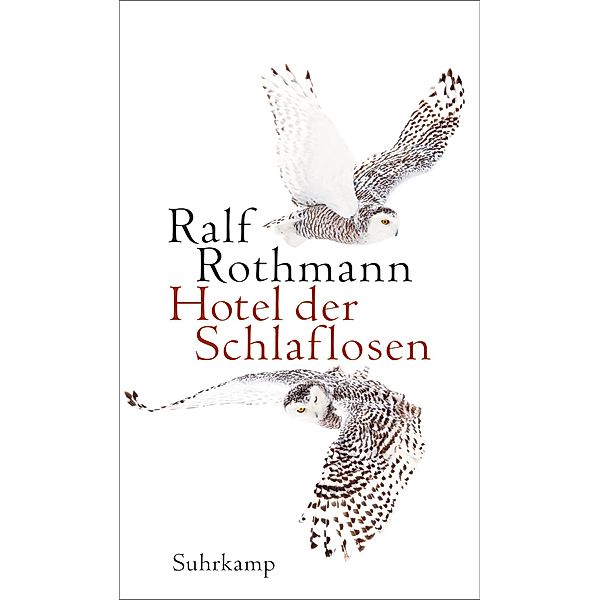 Hotel der Schlaflosen, Ralf Rothmann