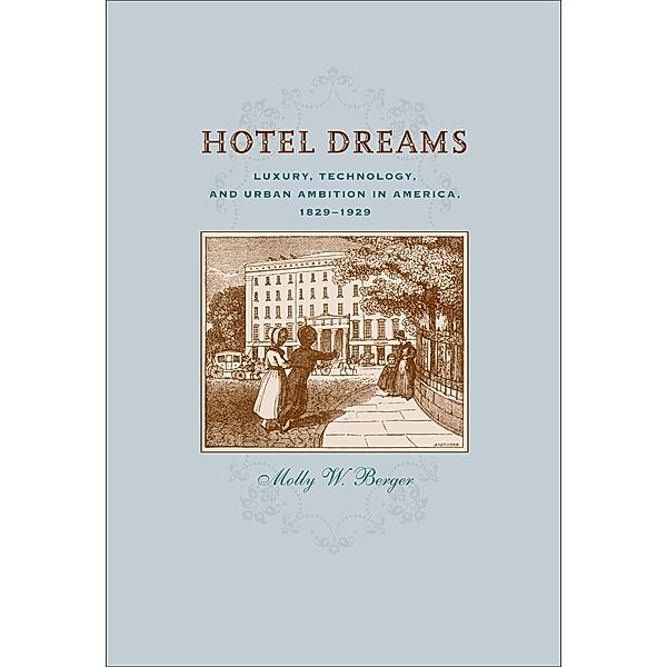 Hotel Dreams, Molly W. Berger