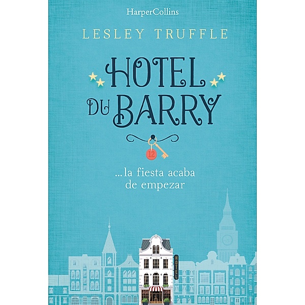 Hotel du Barry / Novela histórica, Lesley Truffle
