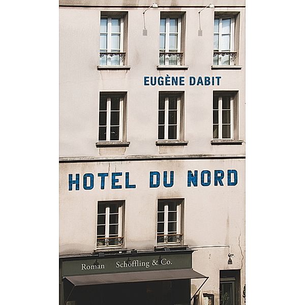 Hôtel du Nord, Eugène Dabit