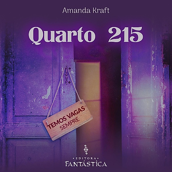Hotel Fantástico - Quarto 215, Amanda Kraft