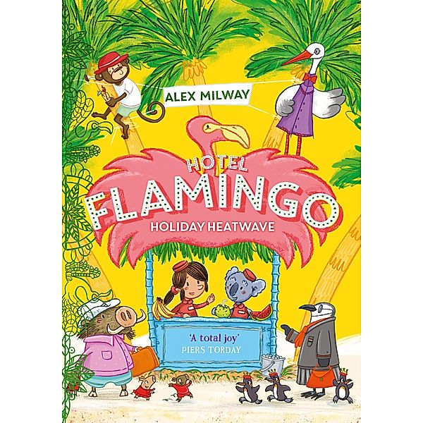 Hotel Flamingo: Holiday Heatwave / Hotel Flamingo Bd.2, Alex Milway