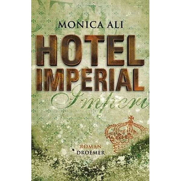 Hotel Imperial, Monica Ali