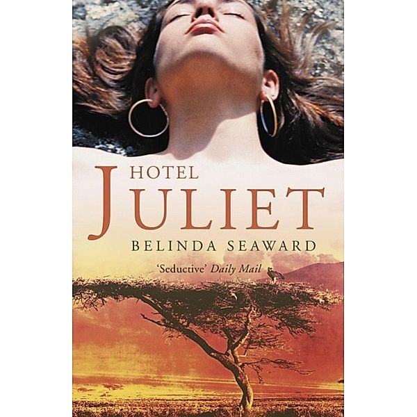 Hotel Juliet, Belinda Seaward