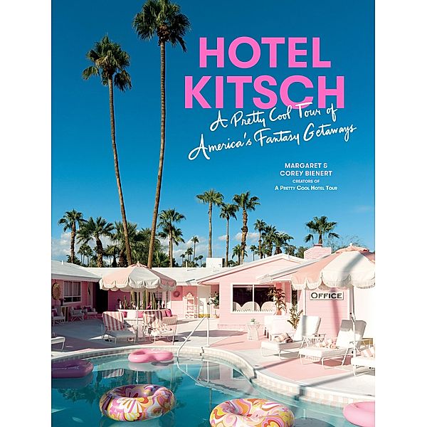 Hotel Kitsch, Margaret Bienert, Corey Bienert