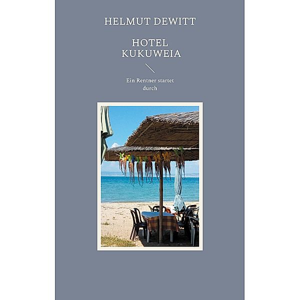 Hotel Kukuweia, Helmut Dewitt