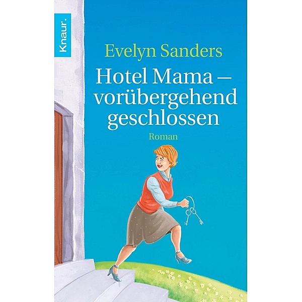Hotel Mama - vorübergehend geschlossen, Evelyn Sanders