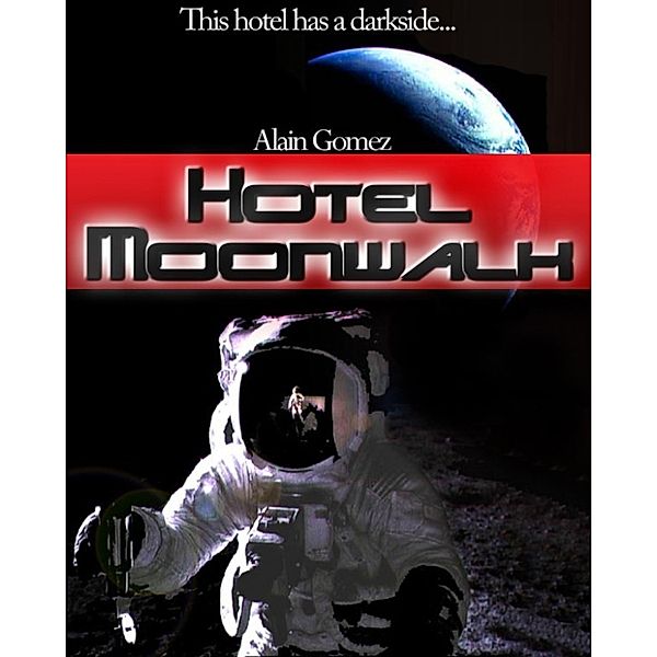 Hotel Moonwalk, Alain Gomez