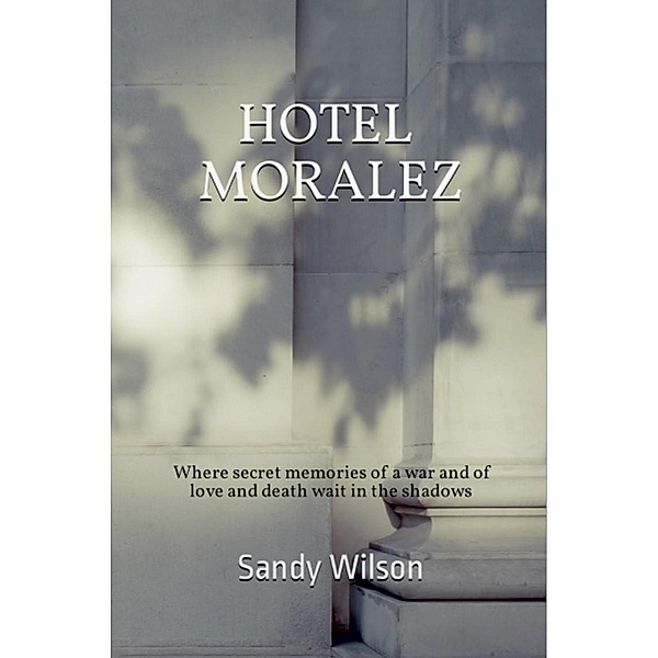 Hotel Moralez, Sandy Wilson