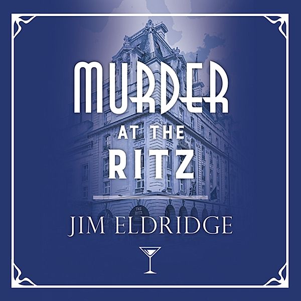 Hotel Mysteries - 1 - Murder at the Ritz, Jim Eldridge