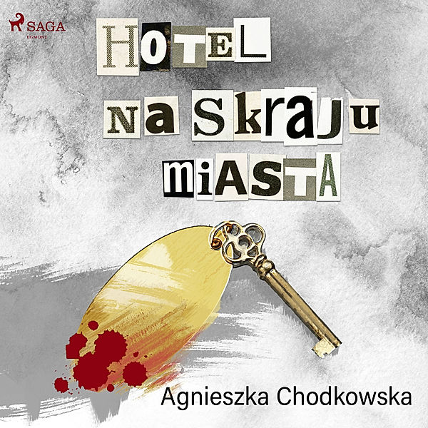 Hotel na skraju miasta, Agnieszka Chodkowska–Gyurics