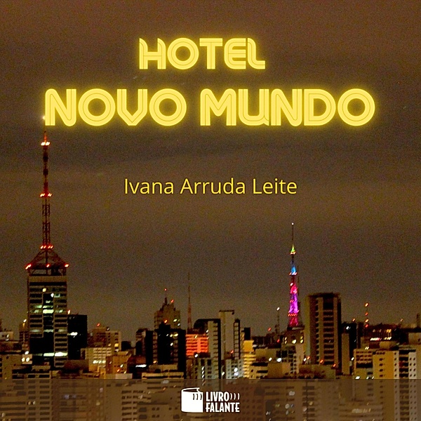 Hotel Novo Mundo, Ivana Arruda Leite