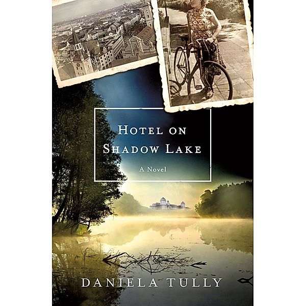 Hotel on Shadow Lake, Daniela Tully