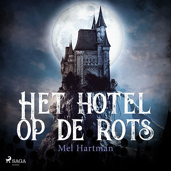 Hotel op de rots - 1 - Het hotel op de rots, Mel Hartman