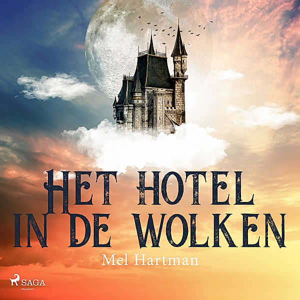 Hotel op de rots - 2 - Het hotel in de wolken, Mel Hartman