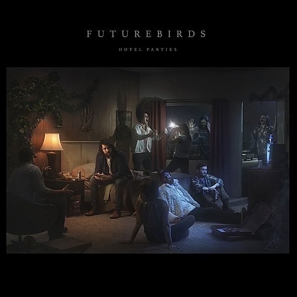 Hotel Parties, Futurebirds