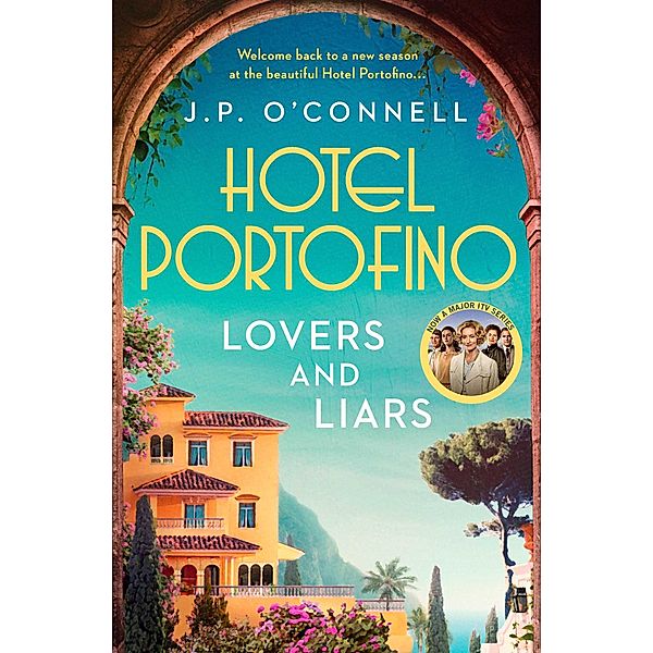 Hotel Portofino: Lovers and Liars, J. P O'Connell