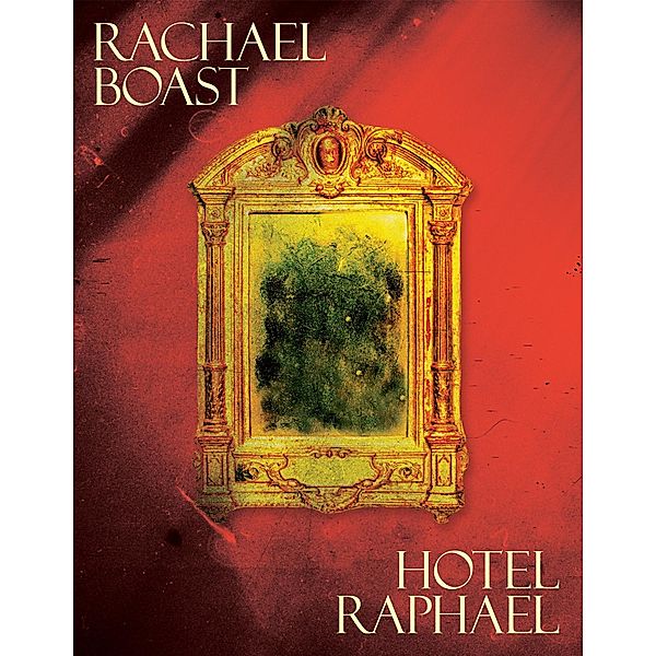 Hotel Raphael, Rachael Boast