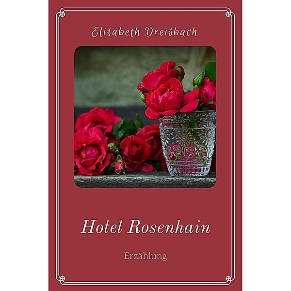 Hotel Rosenhain, Elisabeth Dreisbach