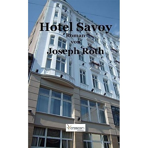 Hotel Savoy, Joseph Roth