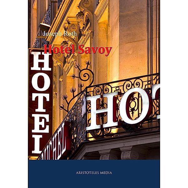 Hotel Savoy, Joseph Roth