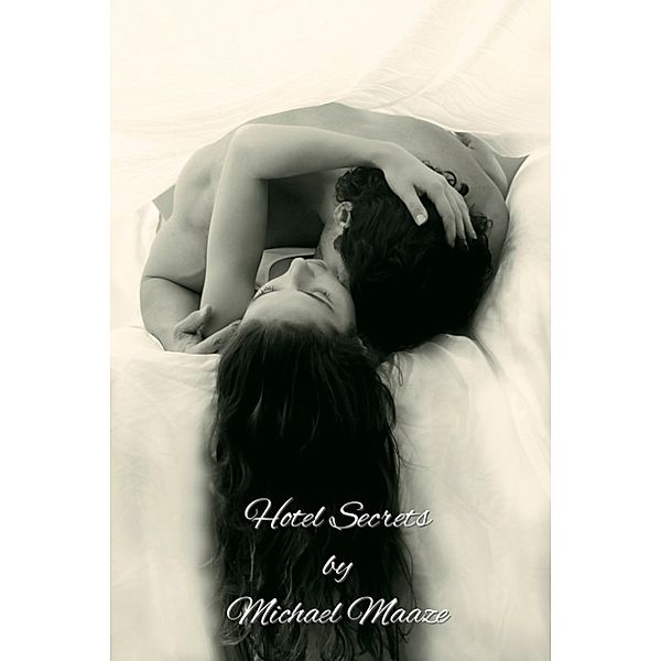 Hotel Secrets, Michael Maaze