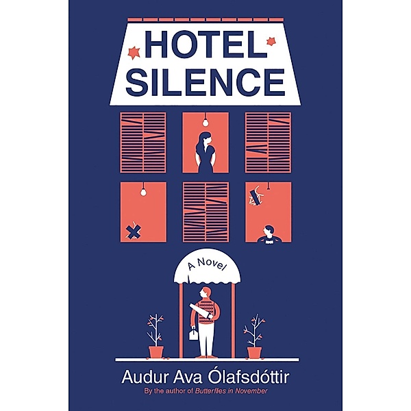 Hotel Silence, Audur Ava Olafsdottir