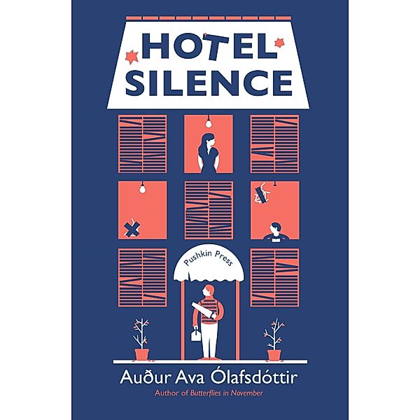 Hotel Silence, Auður Ava Ólafsdóttir