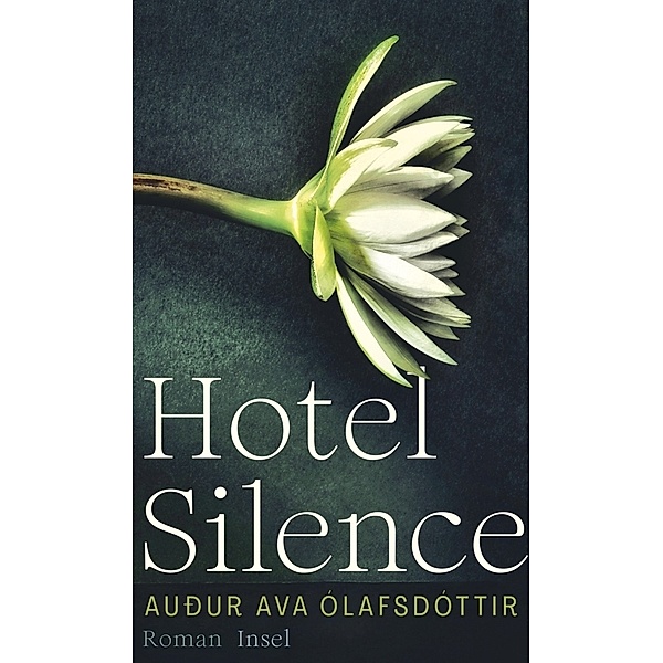 Hotel Silence, Auður Ava Ólafsdóttir