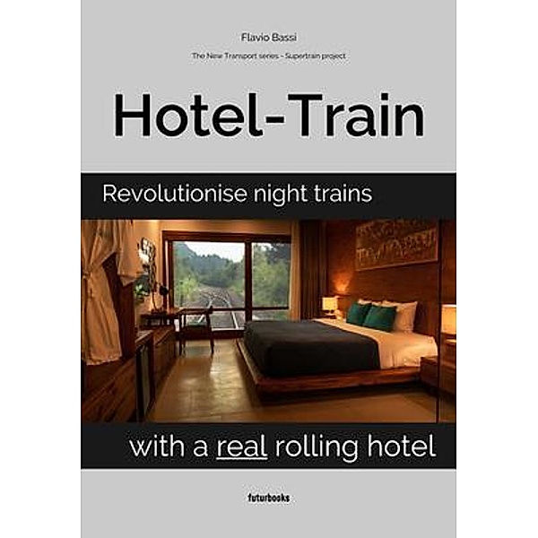 Hotel-Train / New Transport, Flavio Bassi