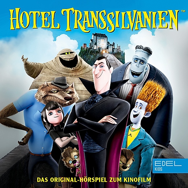 Hotel Transsilvanien - 1 - Hotel Transsilvanien (Das Original-Hörspiel zum Kinofilm), Thomas Karallus