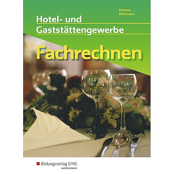 Hotel- und Gaststättengewerbe, Fachrechnen, Horst Mittmann