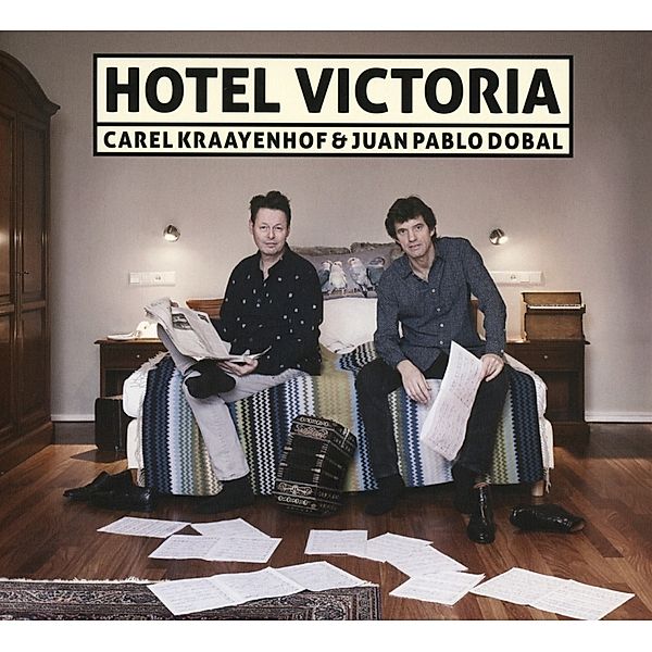 Hotel Victoria, Carel Kraayenhof, Juan Pablo Dobal