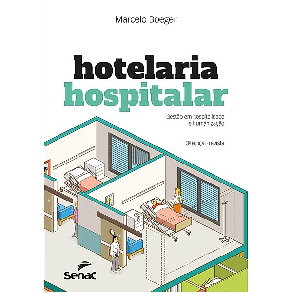 Hotelaria hospitalar, Marcelo Boeger