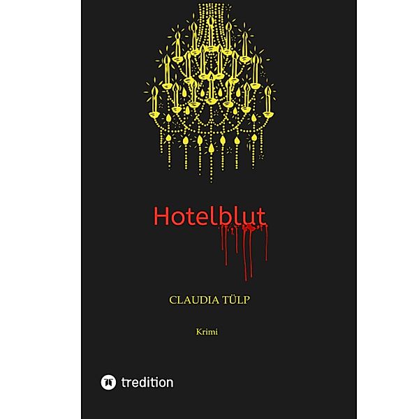 Hotelblut, Claudia Tülp