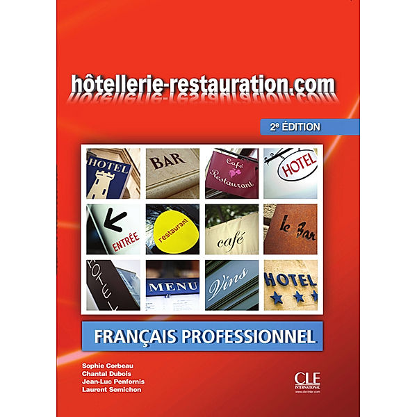 hôtellerie-restauration.com A2, 2e édition, Sophie Corbeau, Chantal Dubois, Jean L Penfornis