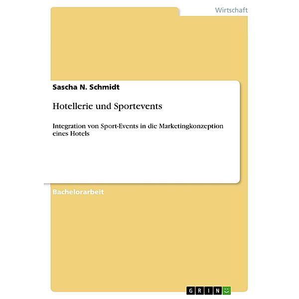 Hotellerie und Sportevents, Sascha N. Schmidt