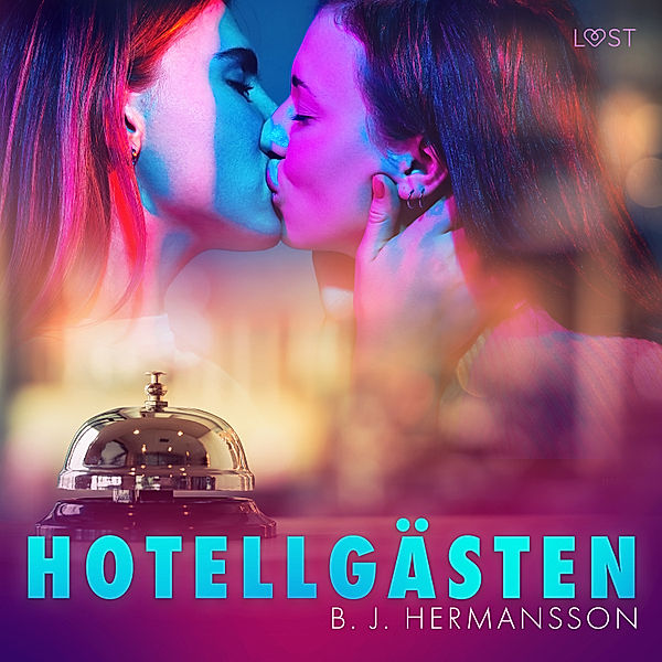 Hotellgästen - Erotisk novell, B. J. Hermansson